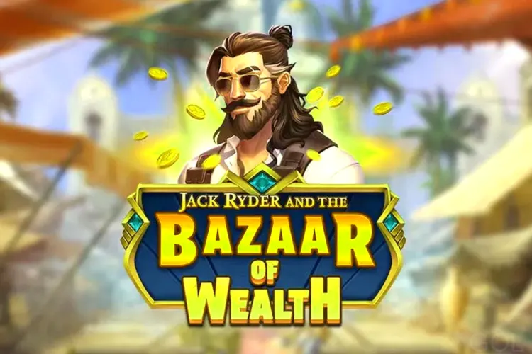Jack Ryder And The Bazaar Of Wealth